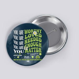 Motivational Support Warrior Mental Health Awareness Matters Button