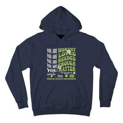 Motivational Support Warrior Mental Health Awareness Matters Tall Hoodie