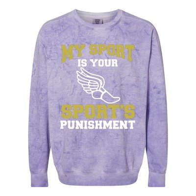 My Sport Your Sports Punishment Funny Track Field Colorblast Crewneck Sweatshirt