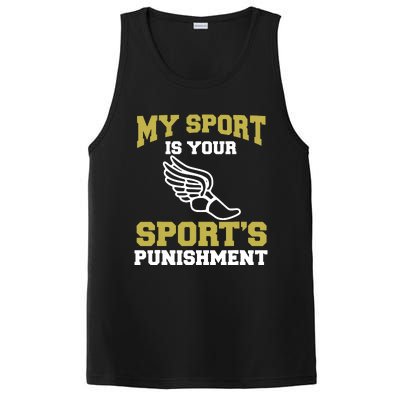 My Sport Your Sports Punishment Funny Track Field PosiCharge Competitor Tank