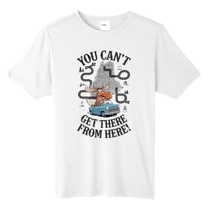 Maine Saying You Can’T Get There From Here! Tall Fusion ChromaSoft Performance T-Shirt