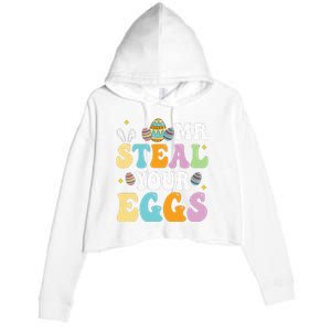 Mr Steal Your Eggs Easter Sunday Funny Easter Crop Fleece Hoodie