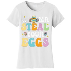 Mr Steal Your Eggs Easter Sunday Funny Easter Women's T-Shirt