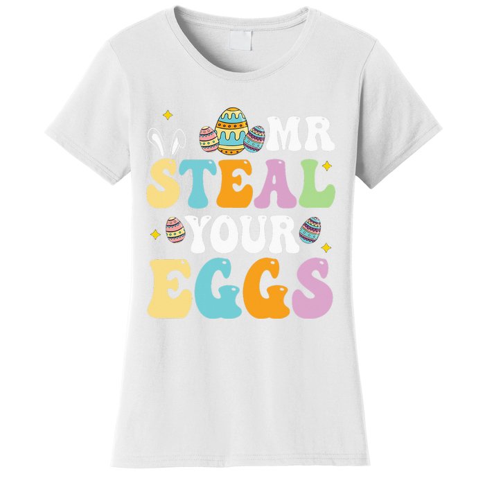 Mr Steal Your Eggs Easter Sunday Funny Easter Women's T-Shirt