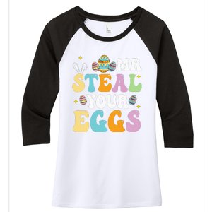 Mr Steal Your Eggs Easter Sunday Funny Easter Women's Tri-Blend 3/4-Sleeve Raglan Shirt