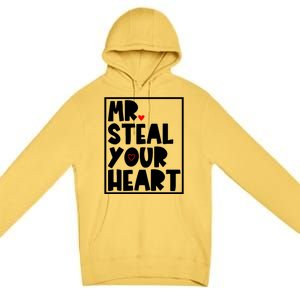 Mr Steal Your Heart Funny Valentines Day Premium Pullover Hoodie