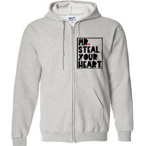 Mr Steal Your Heart Funny Valentines Day Full Zip Hoodie