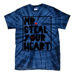 Mr Steal Your Heart Funny Valentines Day Tie-Dye T-Shirt