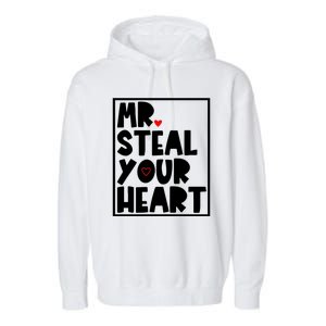 Mr Steal Your Heart Funny Valentines Day Garment-Dyed Fleece Hoodie