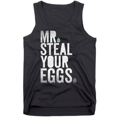 Mr Steal Your Eggs Funny Easter Matching Family Tank Top