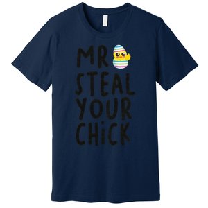 Mr. Steal Your Chick Hunting Baby Chicken Hunting Eggs Premium T-Shirt