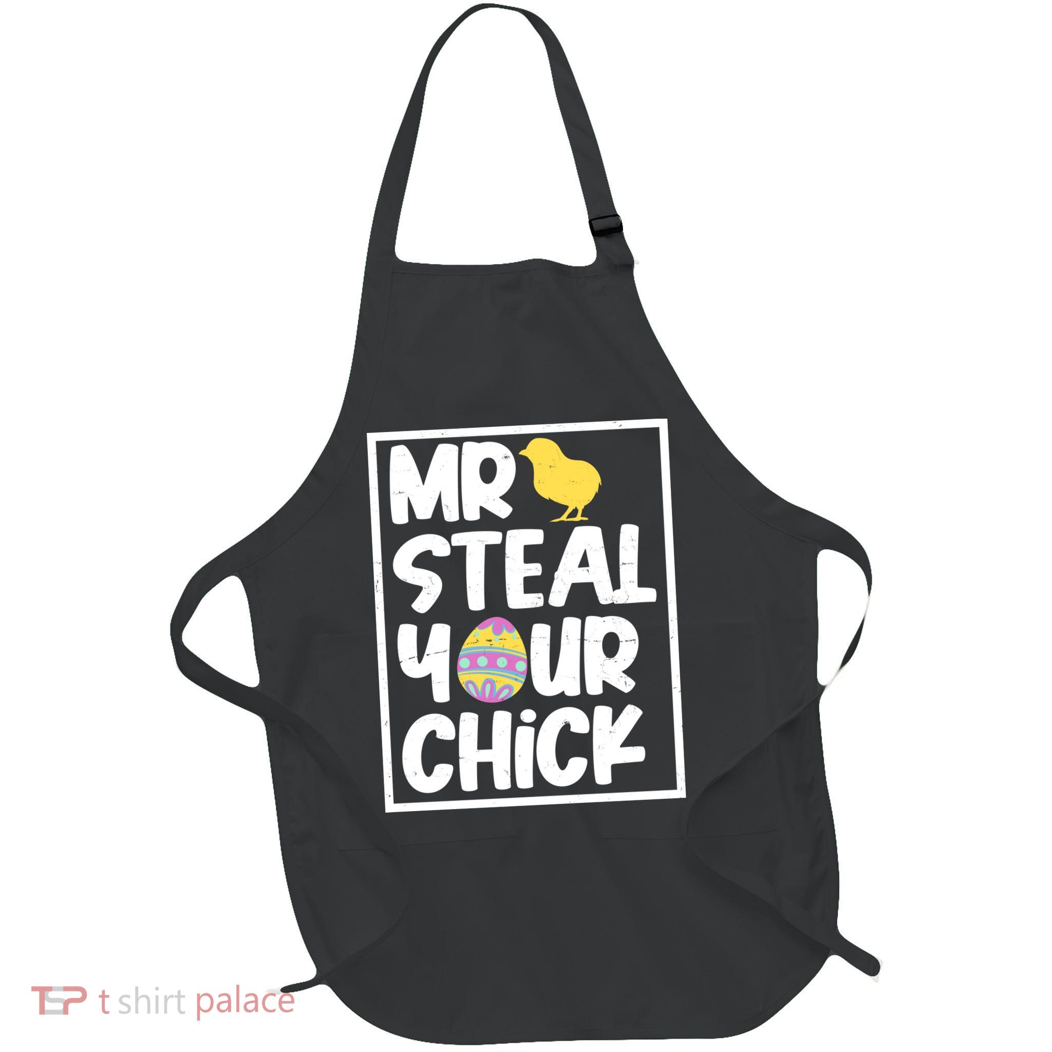 Mr Steal Your Chick Funny Chicken Egg Apron