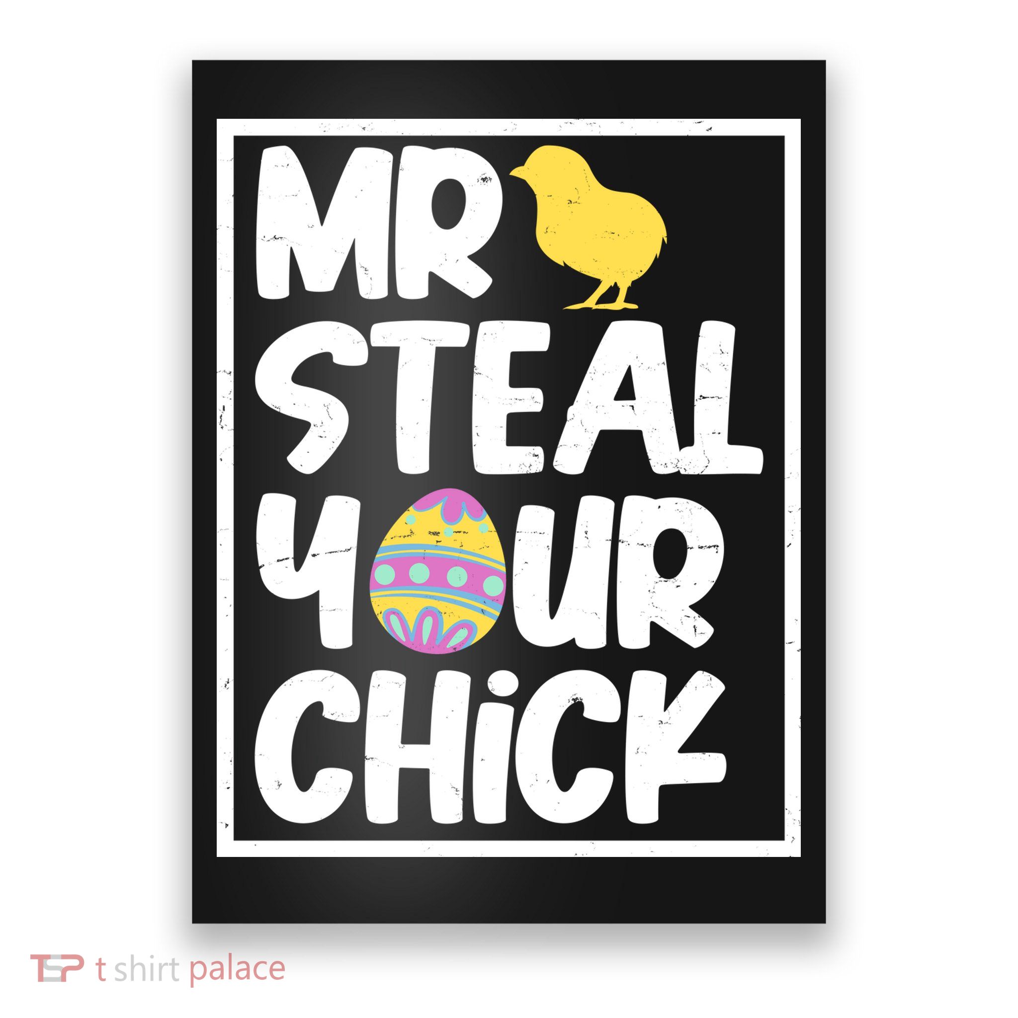 Mr Steal Your Chick Funny Chicken Egg Poster
