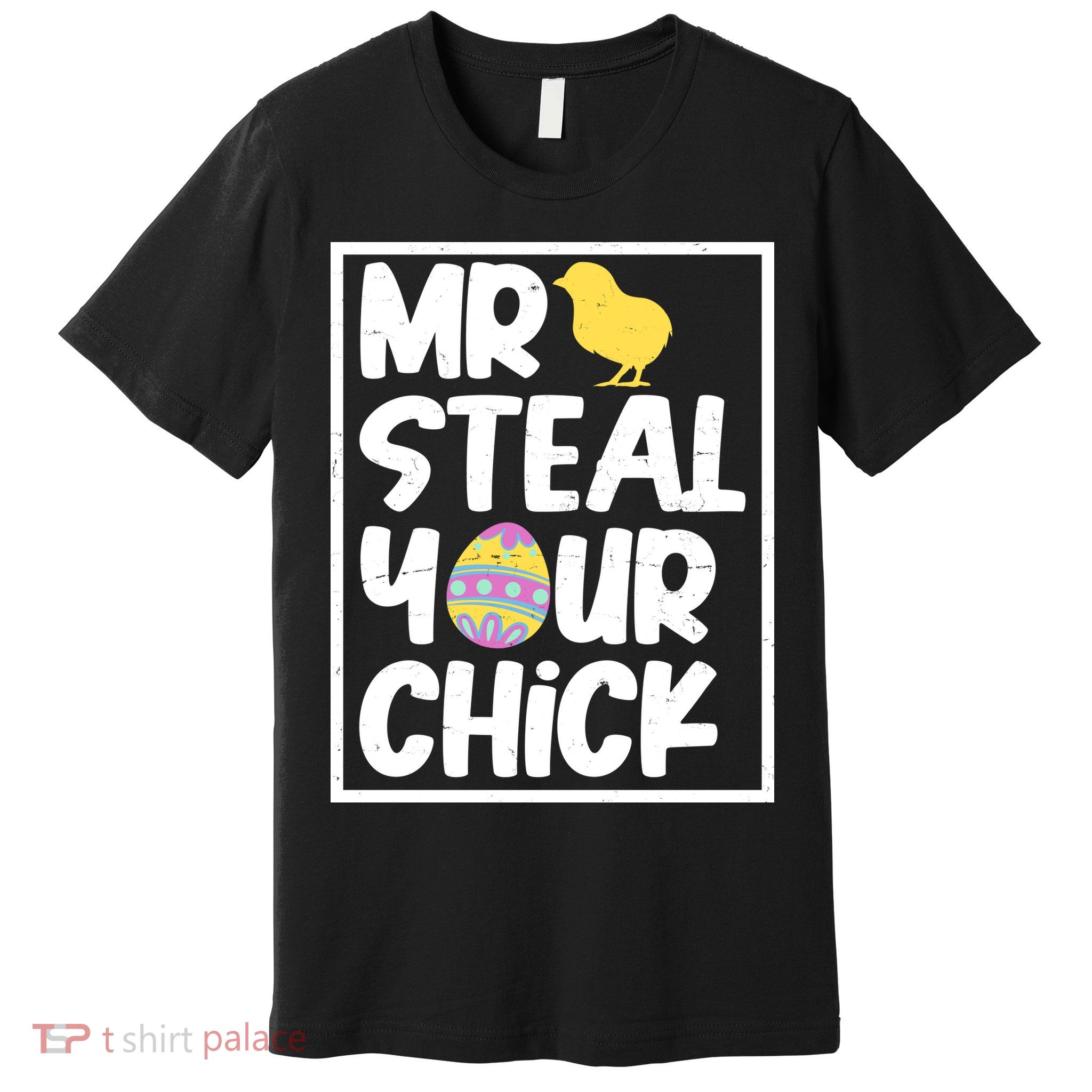 Mr Steal Your Chick Funny Chicken Egg Premium T-Shirt