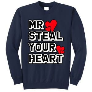 Mr Steal Your Heart Valentines Day Funny V Day Boy Tall Sweatshirt