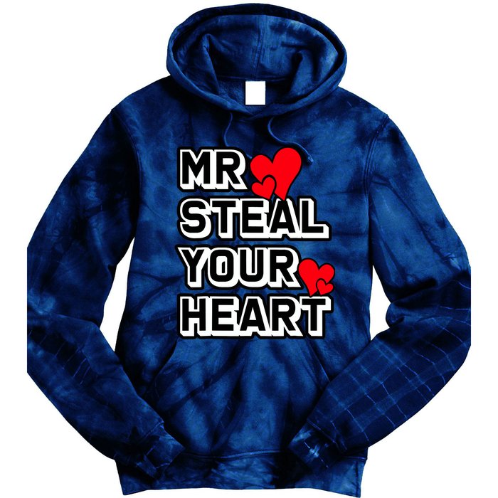 Mr Steal Your Heart Valentines Day Funny V Day Boy Tie Dye Hoodie