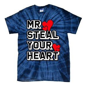 Mr Steal Your Heart Valentines Day Funny V Day Boy Tie-Dye T-Shirt