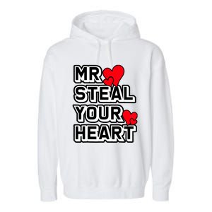 Mr Steal Your Heart Valentines Day Funny V Day Boy Garment-Dyed Fleece Hoodie