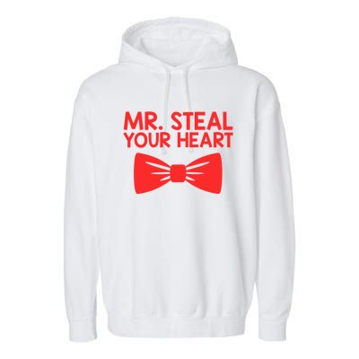 Mr Steal Your Heart Gift Little Gentle Valentine's Day Gift Funny Gift Garment-Dyed Fleece Hoodie