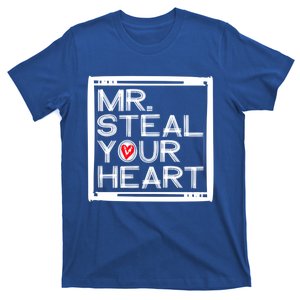 Mr Steal Your Heart Gift T-Shirt