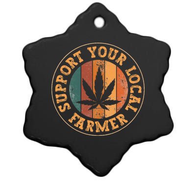 Marijuana Support Your Local Farmer Cannabis Grower Ceramic Star Ornament