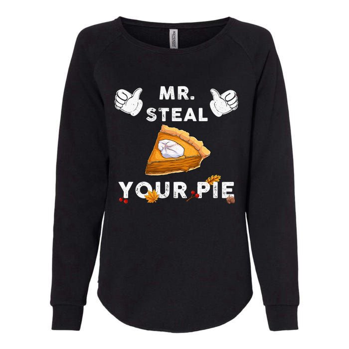 Mr Steal Your Pie Funny Thanksgiving Womens California Wash Sweatshirt