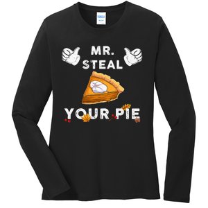 Mr Steal Your Pie Funny Thanksgiving Ladies Long Sleeve Shirt