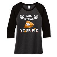 Mr Steal Your Pie Funny Thanksgiving Women's Tri-Blend 3/4-Sleeve Raglan Shirt