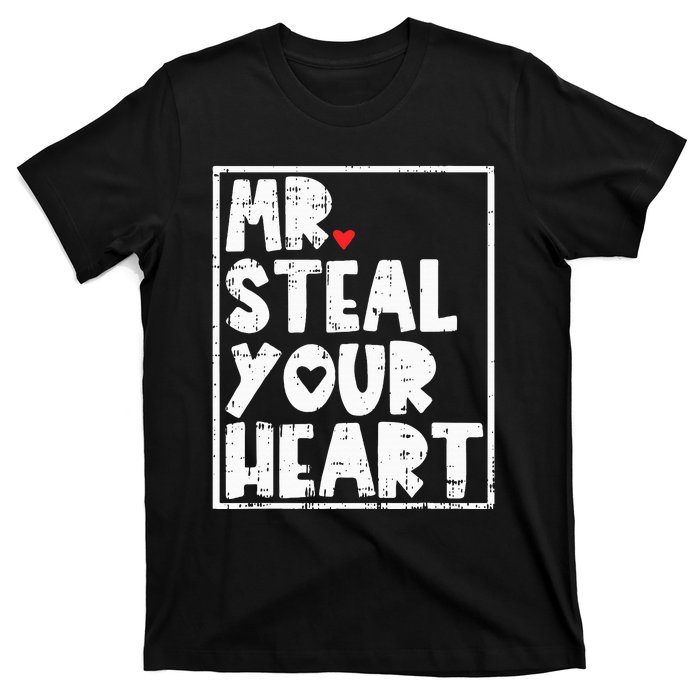 Mr Steal Your Heart Valentines Day Funny Vday T-Shirt