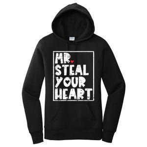 Mr Steal Your Heart Valentines Day Funny Vday Women's Pullover Hoodie