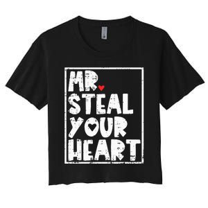 Mr Steal Your Heart Valentines Day Funny Vday Women's Crop Top Tee