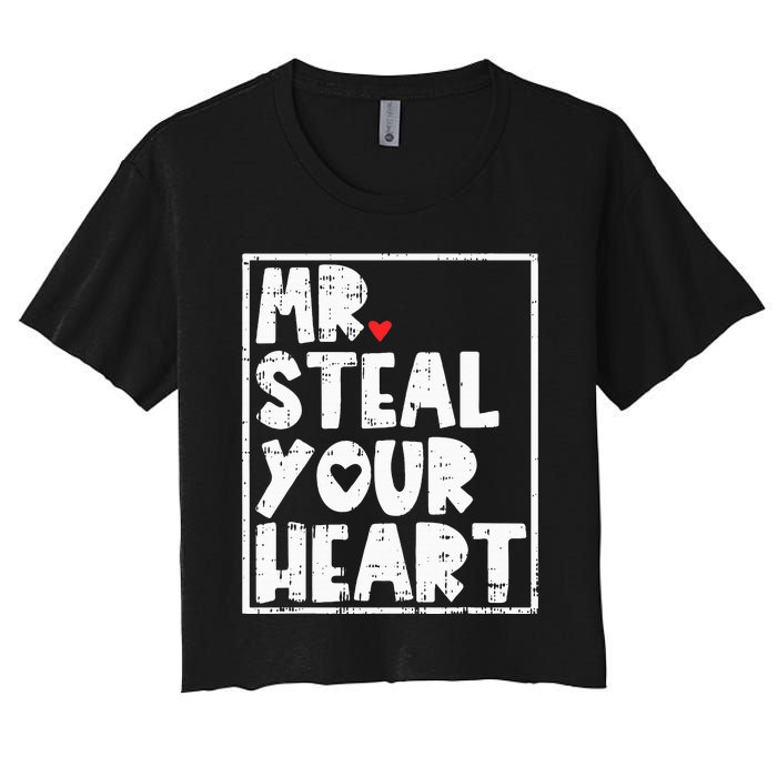 Mr Steal Your Heart Valentines Day Funny Vday Women's Crop Top Tee