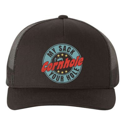 My Sack Your Hole Funny Cornhole Sack Toss Circle Distressed Yupoong Adult 5-Panel Trucker Hat