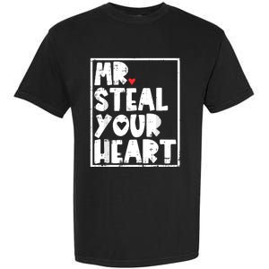 Mr Steal Your Heart Valentines Day Funny Garment-Dyed Heavyweight T-Shirt