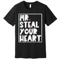 Mr Steal Your Heart Valentines Day Funny Premium T-Shirt