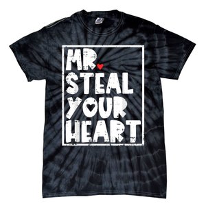 Mr Steal Your Heart Valentines Day Funny Tie-Dye T-Shirt