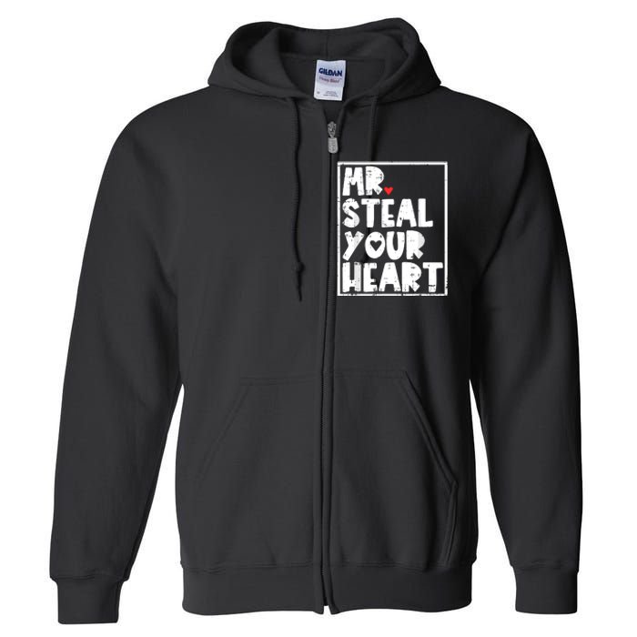 Mr Steal Your Heart Valentines Day Funny Full Zip Hoodie