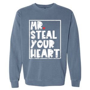 Mr Steal Your Heart Valentines Day Funny Garment-Dyed Sweatshirt