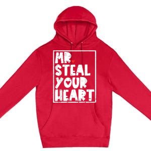 Mr Steal Your Heart Valentines Day Funny Premium Pullover Hoodie