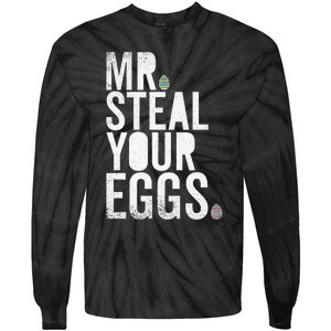 Mr Steal Your Eggs Funny Easter Matching Family Tie-Dye Long Sleeve Shirt