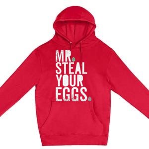 Mr Steal Your Eggs Funny Easter Matching Family Premium Pullover Hoodie