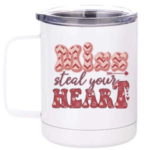 Miss Steal Your Heart Valentine's Day Gift 12 oz Stainless Steel Tumbler Cup