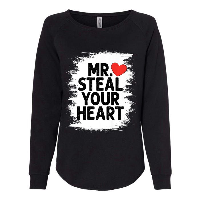 Mr Steal Your Heart Valentines Day Funny Love Womens California Wash Sweatshirt