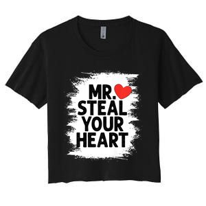 Mr Steal Your Heart Valentines Day Funny Love Women's Crop Top Tee