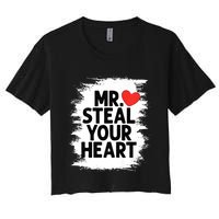 Mr Steal Your Heart Valentines Day Funny Love Women's Crop Top Tee