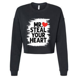 Mr Steal Your Heart Valentines Day Funny Love Cropped Pullover Crew