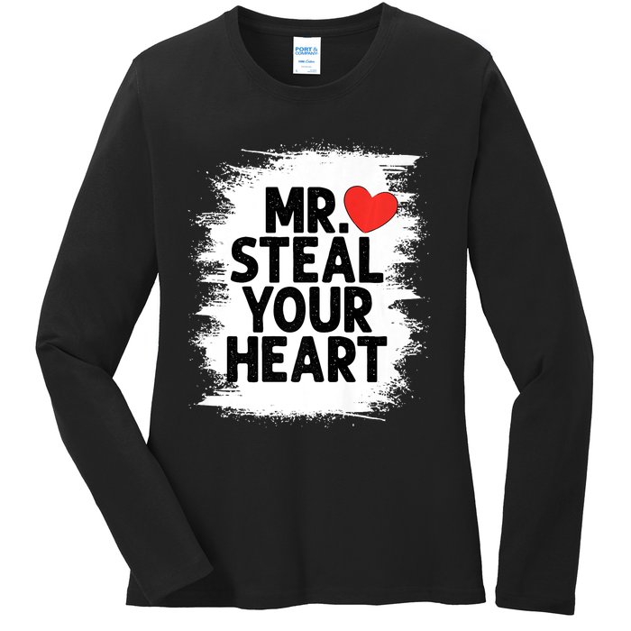 Mr Steal Your Heart Valentines Day Funny Love Ladies Long Sleeve Shirt