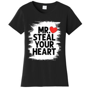 Mr Steal Your Heart Valentines Day Funny Love Women's T-Shirt