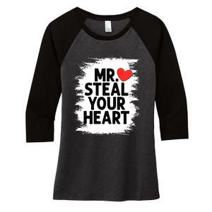 Mr Steal Your Heart Valentines Day Funny Love Women's Tri-Blend 3/4-Sleeve Raglan Shirt