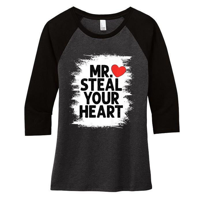 Mr Steal Your Heart Valentines Day Funny Love Women's Tri-Blend 3/4-Sleeve Raglan Shirt